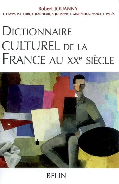 Dictionnaire culturel de la France au XXe siècle