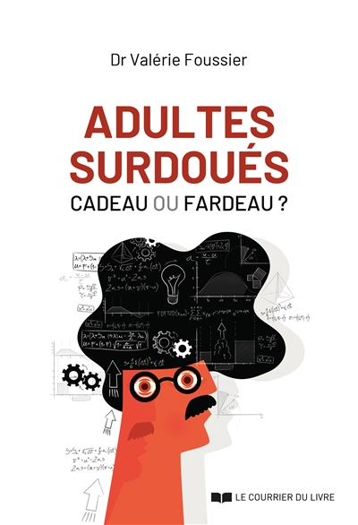 Adultes surdoués : cadeau ou fardeau ?