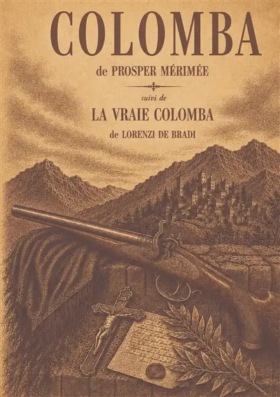 Colomba : le roman et la véritable histoire