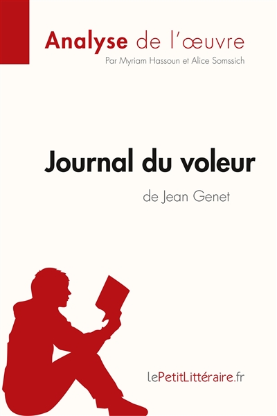 Journal du voleur de Jean Genet (Analyse de l'œuvre) : Analyse complète et résumé détaillé de l'oeuvre