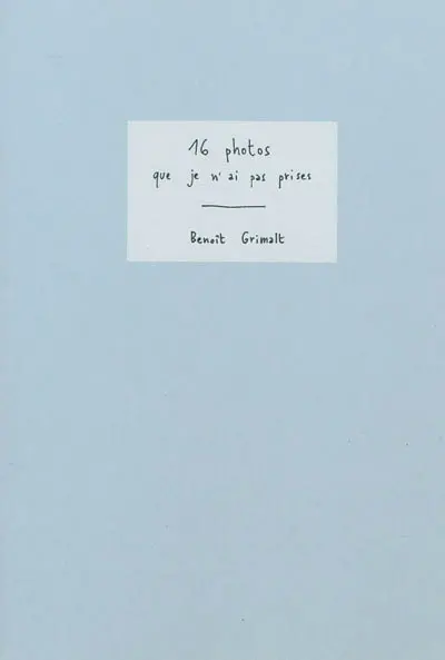 16 photos que je n'ai pas prises