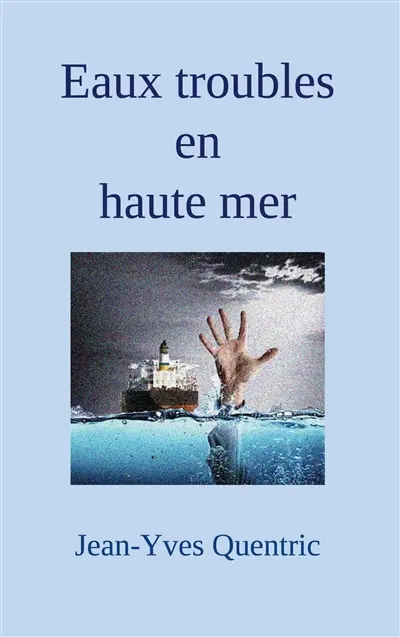 Eaux troubles en haute mer