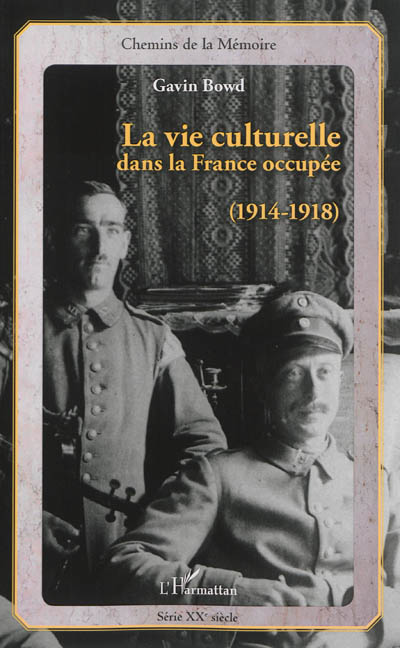 La vie culturelle dans la France occupée : 1914-1918