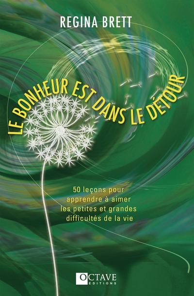 Le bonheur est dans le détour : 50 leçons pour les petits détours de la vie