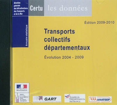 Transports collectifs départementaux : évolution 2004-2009 : annuaire statistique 2009-2010