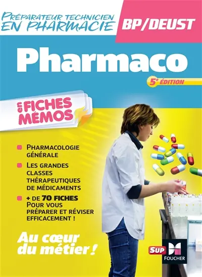 Pharmaco en fiches mémo : préparateur technicien en pharmacie, BP-DEUST
