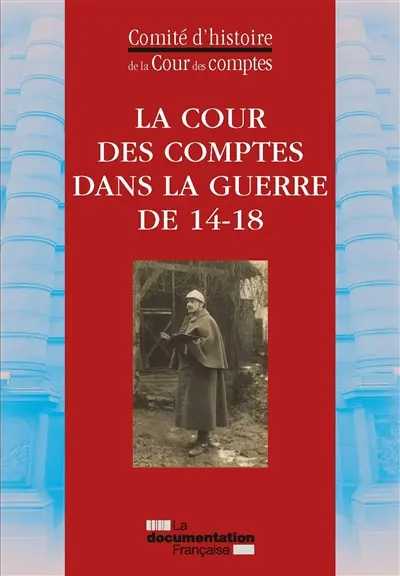 La Cour des comptes dans la guerre de 14-18