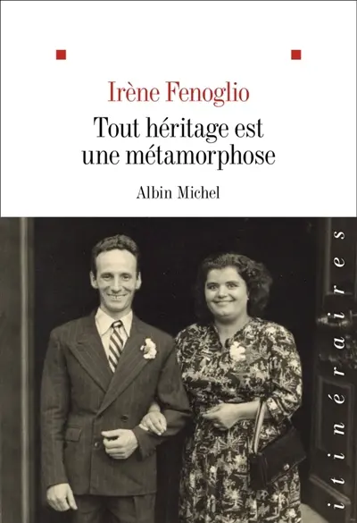 Tout héritage est une métamorphose Tout héritage est une métamorphose