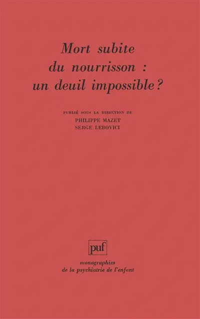 Mort subite du nourrisson : un deuil impossible
