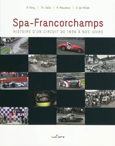 Spa-Francorchamps : histoire d'un circuit de 1896 à nos jours