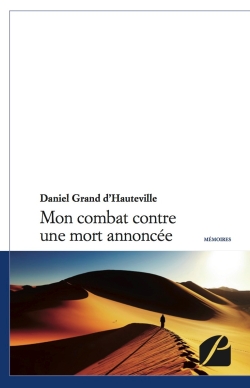 Mon combat contre une mort...