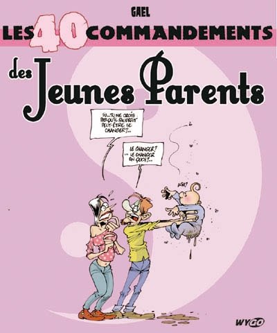 Les 40 commandements des jeunes parents
