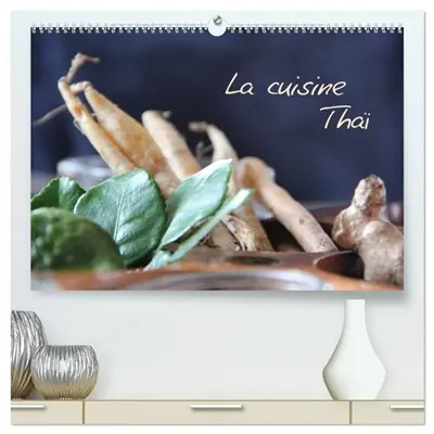 La cuisine Thaï (Calendrier mural 2026 DIN A2 vertical) calendrier de bureau : Un incontournable séjour en Thaïlande... La visite d'une école de cuisine thaïlandaise