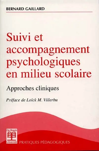 Suivi et accompagnement psychologiques en milieu scolaire : approches cliniques