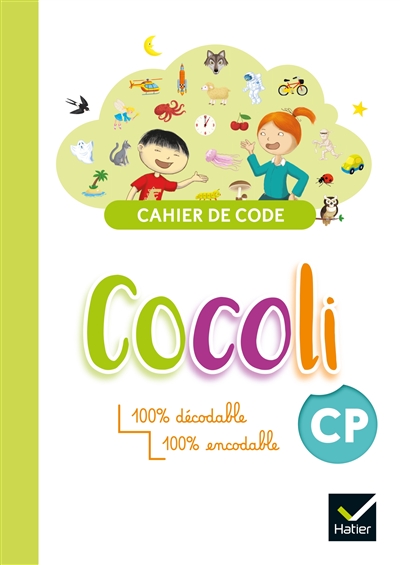 Cocoli CP : cahier de code : 100 % décodable, 100 % encodable