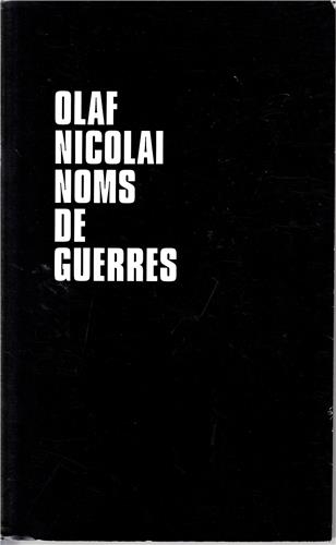 Olaf Nicolai Noms de Guerres