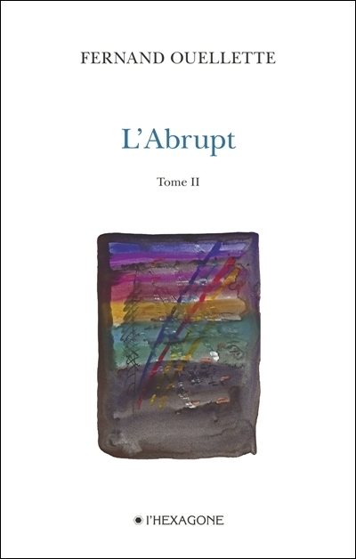 L'abrupt. Vol. 2. Gravir, poèmes 2007-2008