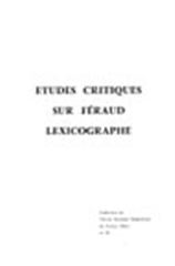 Etudes critiques sur Féraud, lexicographe. Vol. 1