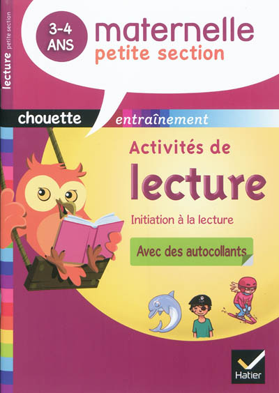 Activités de lecture, maternelle petite section, 3-4 ans : initiation à la lecture
