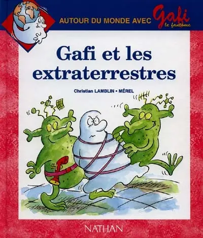 Gafi et les extra-terrestres