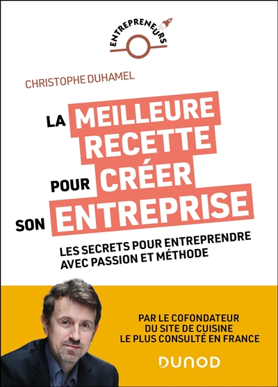 La meilleure recette pour créer son entreprise