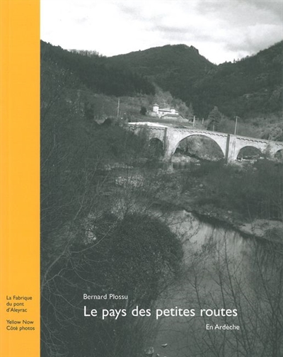 Le pays des petites routes en Ardèche