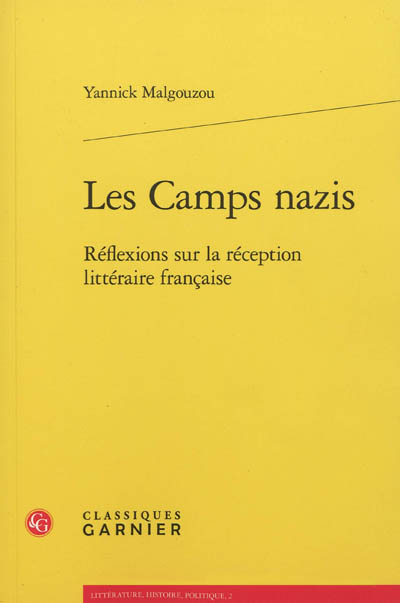 Les camps nazis : réflexions sur la réception littéraire française