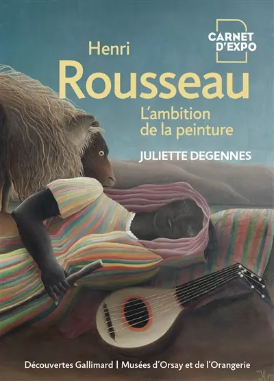 Henri Rousseau : l'ambition de la peinture