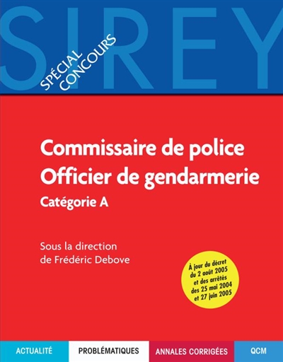 Commissaire, officier de gendarmerie : catégorie A