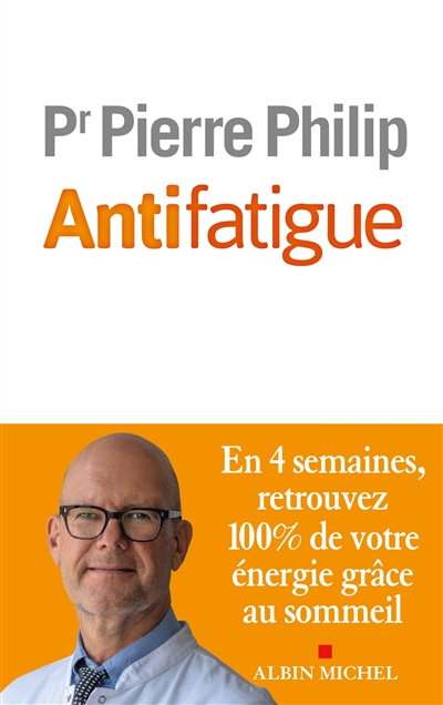 Antifatigue - Pr Pierre Philip