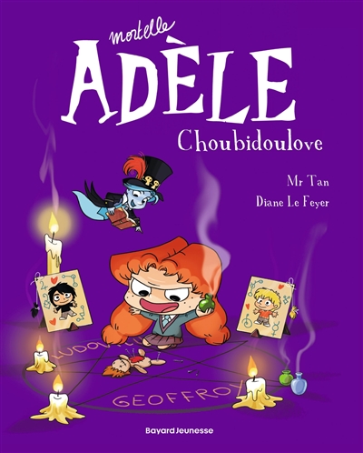 Adèle Mortelle Choubidoulove Tome 10