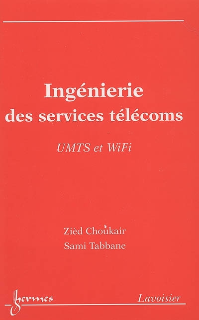 Ingénierie des services télécoms : UMTS et Wi-Fi
