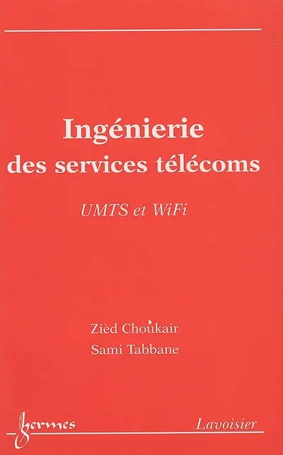 Ingénierie des services télécoms : UMTS et Wi-Fi