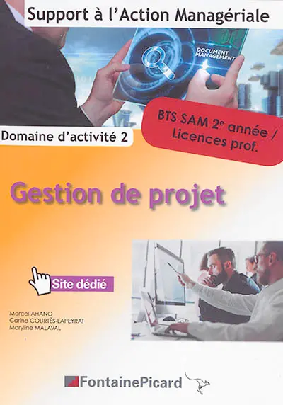 Gestion de projet : BTS SAM, support à l'action managériale, 2e année licences prof. : domaine d'activité 2