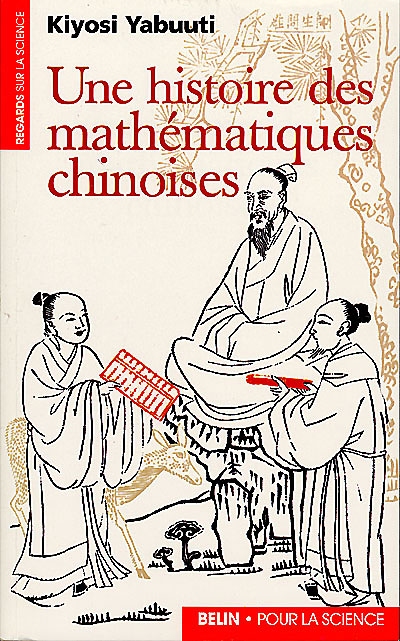 Une histoire des mathématiques chinoises