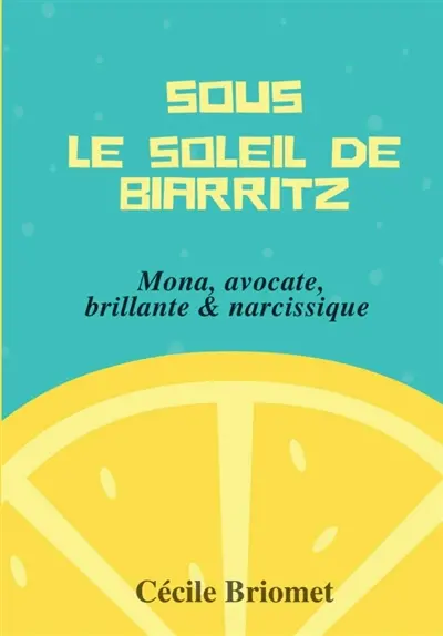 Sous le soleil de Biarritz