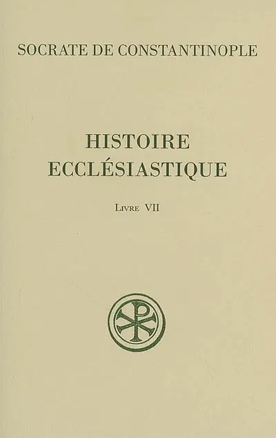 Histoire ecclésiastique. Vol. 7. Livre VII