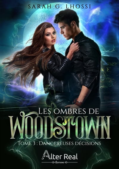 Dangereuses décisions : Les ombres de Woodstown #3