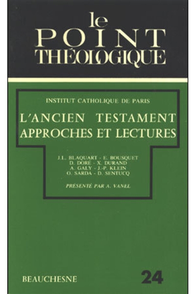 L'Ancien Testament, approches et lectures : Des procédures de travail à la théologie
