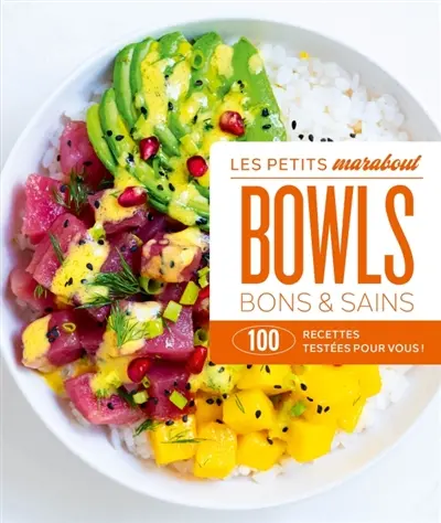 Bowls : 100 recettes testées pour vous !