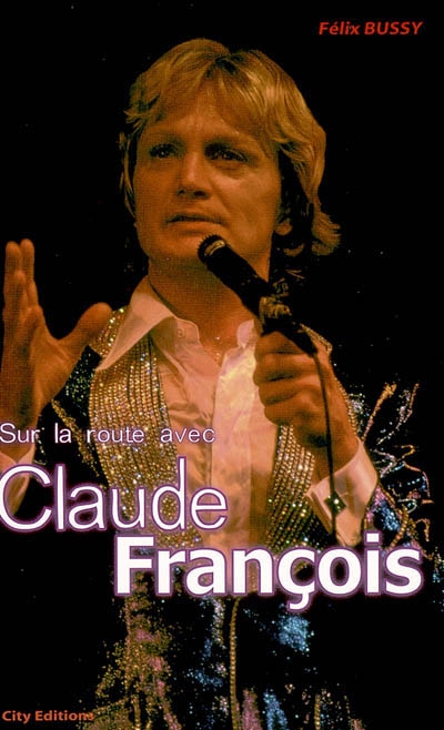 Sur la route avec Claude François