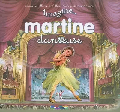 Imagine... Martine. Vol. 1. Martine danseuse