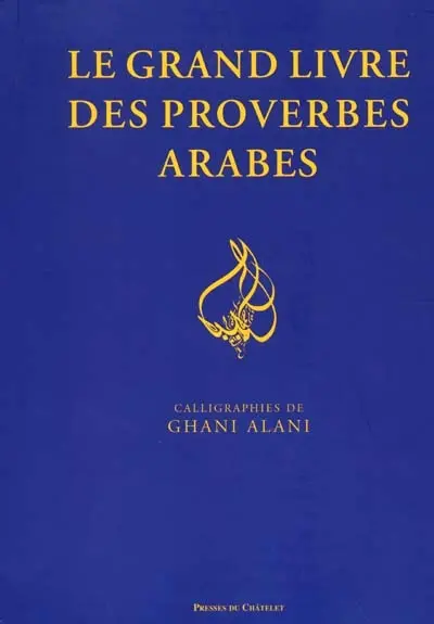 Le grand livre des proverbes arabes