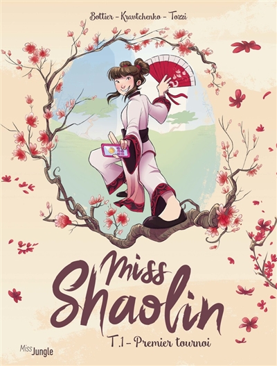 Miss Shaolin. Vol. 1. Premier tournoi