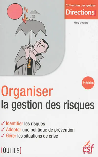 Organiser la gestion des risques
