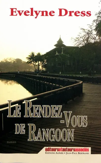 Le rendez-vous de Rangoon