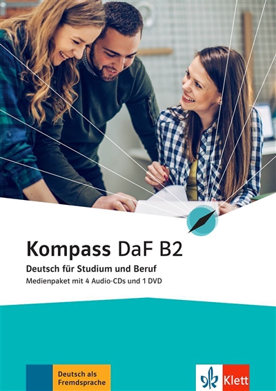 Kompass DaF B2 : Deutsch für Studium und Beruf : Medienpaket mit 4 Audio-CDs und 1 DVD