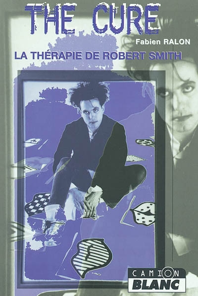 The Cure : la thérapie de Robert Smith
