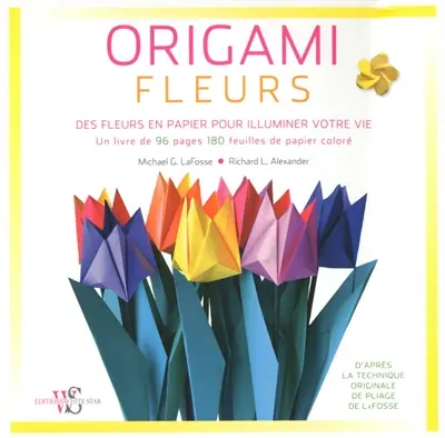 Origami, fleurs : des fleurs en papier pour illuminer votre vie