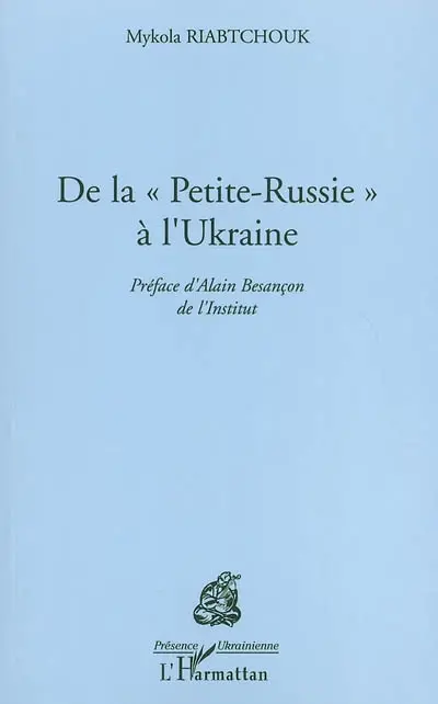 De la Petite Russie à l'Ukraine